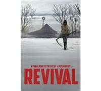 Revival Volume 1: You're Among Friends Seeley, Tim (Auteur)