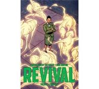 Revival Volume 7 Forward by Tim Seeley Mike Norton, Tim Seeley (Auteur)
