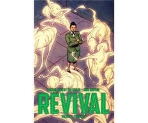Revival Volume 7 Forward by Tim Seeley Mike Norton, Tim Seeley (Auteur)