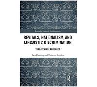 Revivals, Nationalism, And Linguistic Discrimination