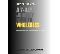 Revive Her Life: A 7-Day Journey Back to Wholeness