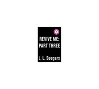 Revive Me: Part Three (Deluxe Edition)