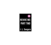 Revive Me: Part Two
