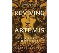Reviving Artemis: The Making of a Huntress