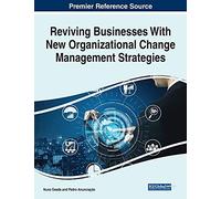 Reviving Businesses With New Organizational Change Management Strategies