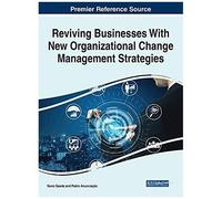 Reviving Businesses With New Organizational Change Management Strategies