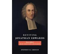 Reviving Jonathan Edwards: Perry Miller’s Mid-century Mission
