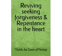 Reviving seeking forgiveness & Repentance in the heart