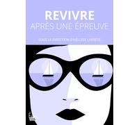 Revivre après une épreuve - Héloïse Lhérété - Sciences Humaines Eds - broché - Essai