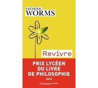 Revivre: Eprouver nos blessures et nos ressources