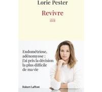 Lorie Pester – Revivre – Broché – Éditions Robert Laffont