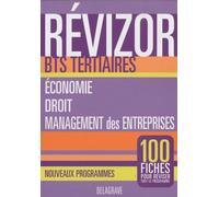 Revizor BTS Tertiaires Economie, Droit, Management des entreprises: Nouveaux programmes