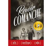 Romain Renard – Revoir Comanche – Prix Fauve Polar SNCF – Le Lombard – Relié