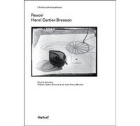 Revoir Henri Cartier-Bresson Collectif (Auteur)