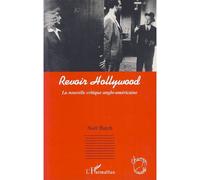 Revoir Hollywood: La nouvelle critique anglo-américaine
