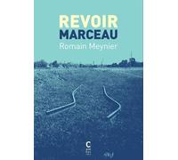 Revoir Marceau - Romain Meynier - Cambourakis - broché - Roman