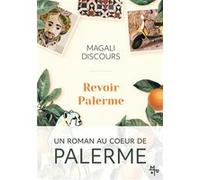 Revoir Palerme Magali Discours (Auteur)