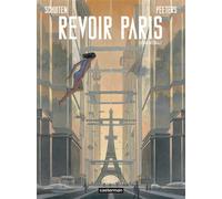 Revoir Paris Intégrale - Nouvelle édition - François Schuiten - Casterman - cartonné - Bande dessinée
