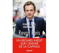 Revoir Paris - Pierre-Yves Bournazel - Fayard - broché - Essai