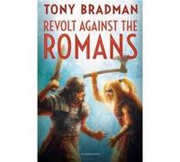 Revolt Against The Romans Tony Bradman, (Auteur)