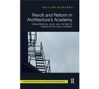 Revolt and Reform in Architectures Academy by Richards & William American Institute of Architects & USA Richards William American Institute of Architects USA (Auteur)