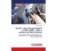 Revolt : Guy Hocquenghem (1946-1988) - With A Preface By René Schérer