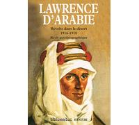 Révolte dans le désert: 1916-1918 Récit autobiographique