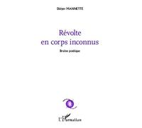 Révolte En Corps Inconnus - Bruine Poétique