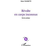 Révolte En Corps Inconnus - Bruine Poétique