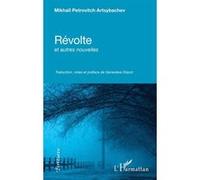 Révolte et autres nouvelles Isaak Èmmanuilovic Babel' (Notes), Mikhail Petrovitch Artsybachev (Auteur)