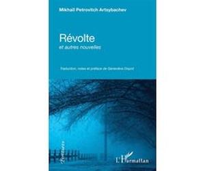 Révolte et autres nouvelles Isaak Èmmanuilovic Babel' (Notes), Mikhail Petrovitch Artsybachev (Auteur)