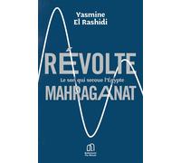 Révolte mahraganat Le son qui secoue l'Égypte - Yasmine El Rashidi - Battements Par Minute - broché - Essai