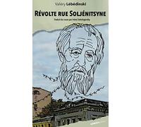 Révolte rue Soljenitsyne