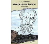 Revolte rue Soljenitsyne - Valéry Lébédinski - Ginkgo Eds - broché - Roman