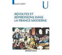 Révoltes et répressions dans la France moderne