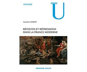 Révoltes et répressions dans la France moderne