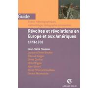 Révoltes et révolutions en Europe et aux Amériques: 1773-1802