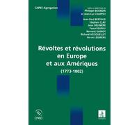 Révoltes et révolutions en Europe et aux Amériques: 1773-1802