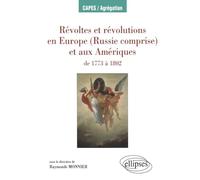 Révoltes et révolutions en Europe (Russie comprise) et aux Amériques de 1773 à 1802