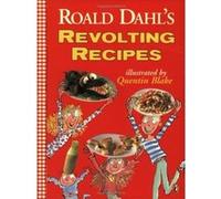 Revolting Recipes Roald Dahl (Auteur)
