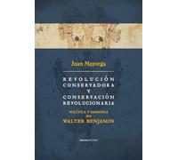 Revolución conservadora y conservación revolucionaria
