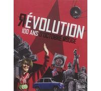 Révolution, 100 ans d'octobre rouge