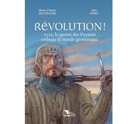 Révolution ! 1525, la guerre des Paysans embrase le monde germanique