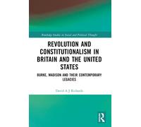 Revolution And Constitutionalism In Britain And The U.S.