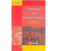 Revolution And Counterrevolution, International Studies in Social History Kevin Murphy (Auteur)