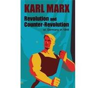Revolution and CounterRevolution or Germany in 1848 - Karl Marx - Wildside Press LLC - Livre en Anglais Karl MarxKarl Marx (Auteur)