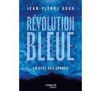 Révolution bleue - La Clef des songes