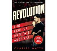 Revolution: The Rise of Arteta’s Arsenal
