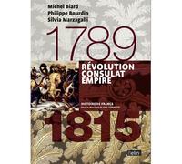 Révolution Consulat Empire (1789-1815) Version compacte - Michel Biard - Belin - broché - Etude