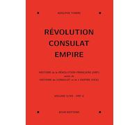 Révolution, Consulat, Empire, volume 5
